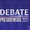 Debate Presidencial 2021